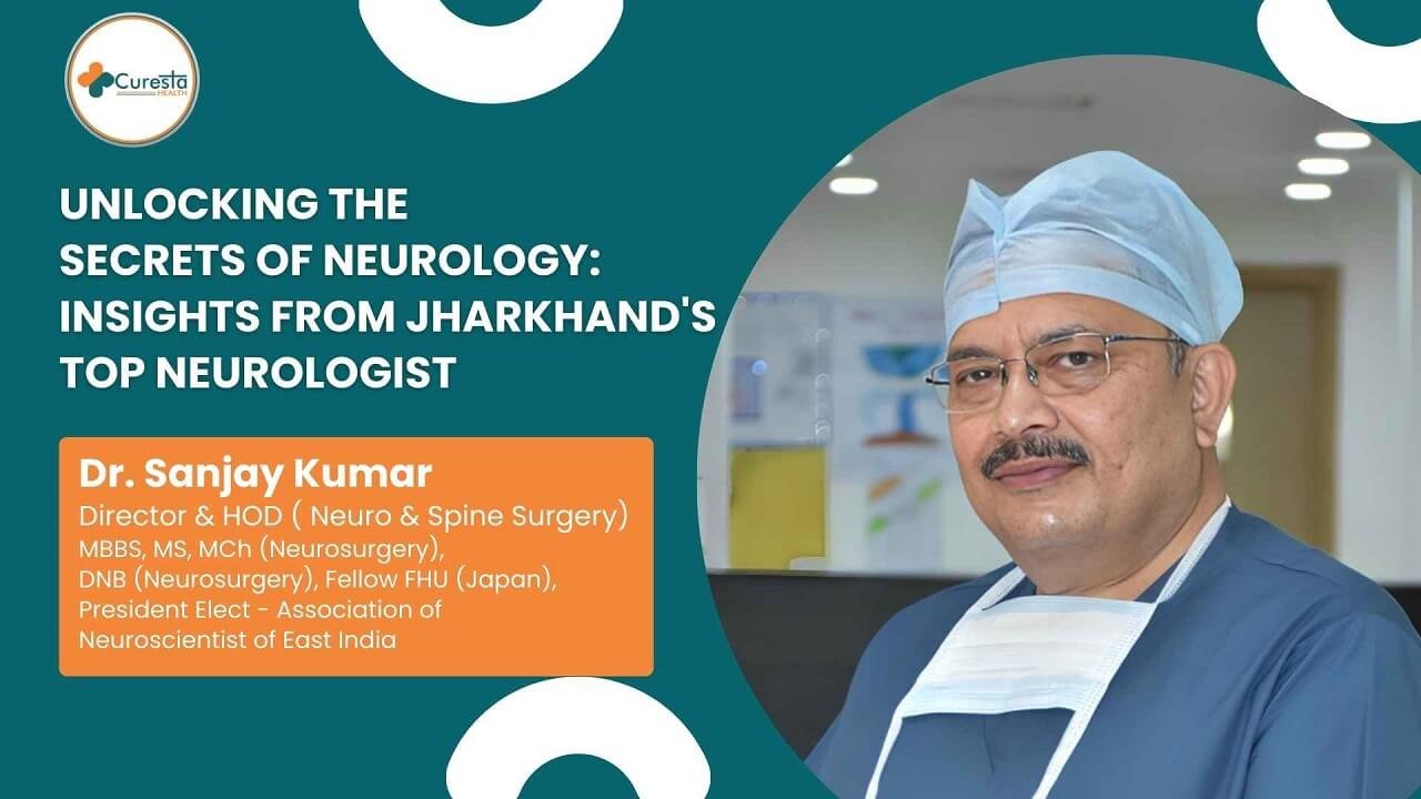 Unlocking the Secrets of Neurology: Insights from Jharkhand's Top Neurologist